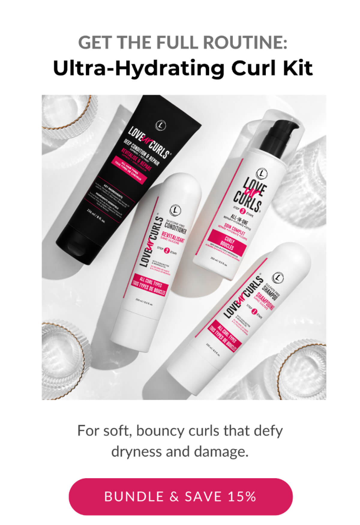 Get The Full Routine: Ultra-Hydrating Curl Kit For soft, bouncy curls that defy dryness and damage.